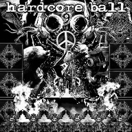 HARD CORE BALL9