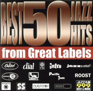 BEST 50JAZZ HITS from Great Labels