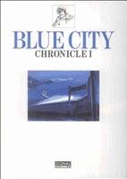 BLUE CITY CHRONICLE(1)光文社C叢書シリーズ