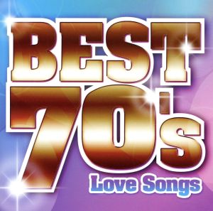 決定盤!!洋楽POP BEST 70's～Love Songs～