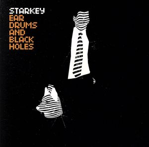 イヤー・ドラムス・アンド・ブラック・ホールズ+2