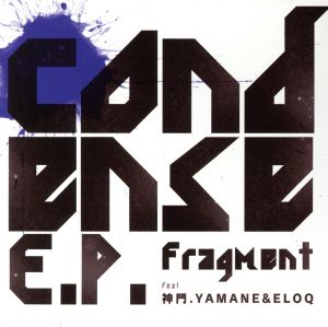 condense E.P.