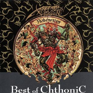 漆黒の伏魔殿ソニック・ベスト(Best of ChthoniC)