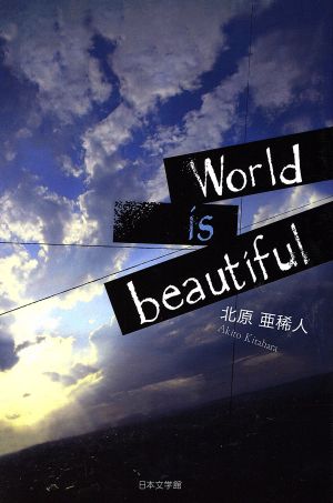 World is beautiful