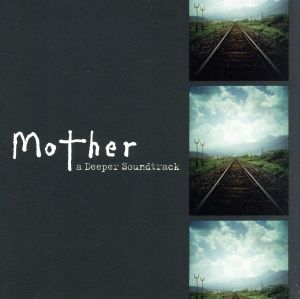 Mother a Deeper Soundtrack