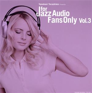 For Jazz Audio Fans Only VOL.3