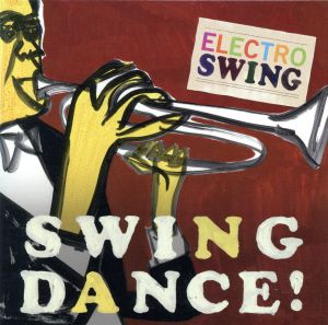 ELECTRO SWING-Swing Dance！