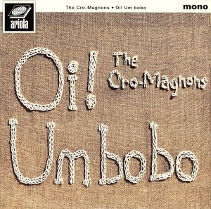 Oi！ Um bobo(初回生産限定盤)(紙ジャケット仕様)(Blu-spec CD+DVD)