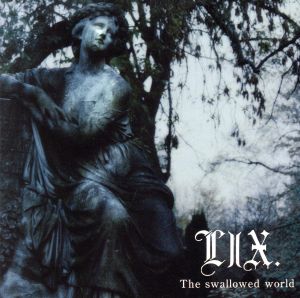 The swallowed world(DVD付)