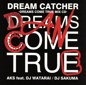 DREAM CATCHER-DREAMS COME TRUE MIX CD-