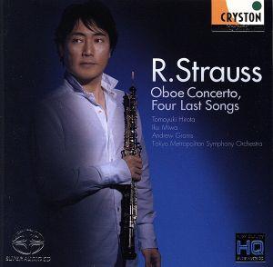 R.シュトラウス:オーボエ協奏曲、4つの最後の歌 他