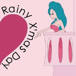 Rainy X'mas Day ジュリエット盤(初回生産限定)