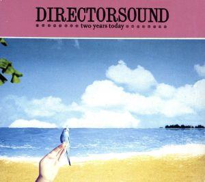 トゥー・イヤーズ・トゥディ