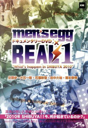 men's egg×REAL1“What's happen in SHIBUYA～