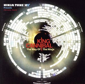 Ninja Tune XX presents King Cannibal'The Way Of The Ninja'