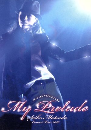Seiko Matsuda Concert Tour 2010 My Prelude(初回限定版)