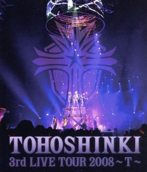 東方神起 3rd LIVE TOUR 2008 ～T～(Blu-ray Disc)