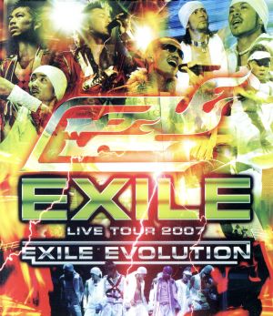 EXILE LIVE TOUR 2007 EXILE EVOLUTION(Blu-ray Disc)