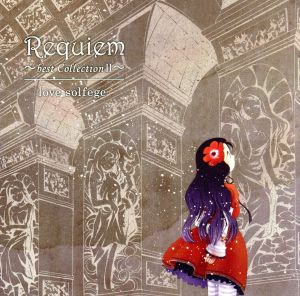 Requiem ～best Collection Ⅱ～