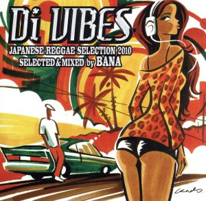 Di VIBES～Japanese Reggae Selection 2010～