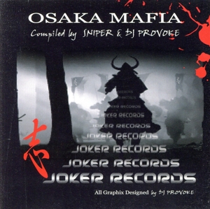 OSAKA MAFIA compiled by SNIPER&DJ PROVOKE