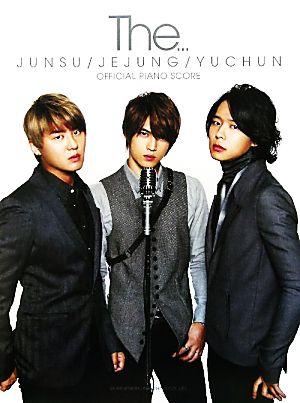 JUNSU/JEJUNG/YUCHUN/The… オフィシャル・ピアノ・スコア