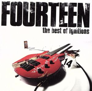 FOURTEEN-the best of ignitions-(DVD付)