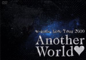 w-inds.Live Tour 2010 “Another World