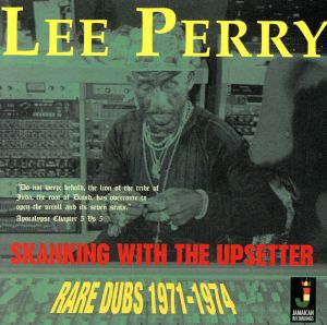 SKANKING WITH THE UPSETTER