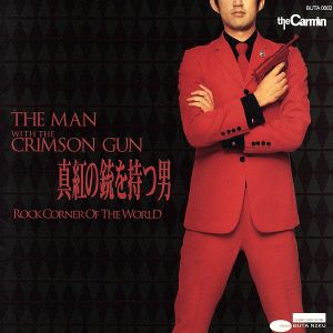 THE MAN WITH THE CRIMSON GUN