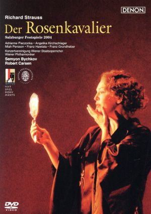 R.シュトラウス:歌劇「ばらの騎士」ザルツブルク音楽祭2004年