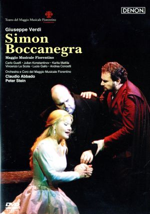 ヴェルディ:歌劇「シモン・ボッカネグラ」フィレンツェ5月音楽祭2002年