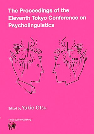 The Proceedings of the Eleventh Tokyo Conference on PsycholinguisticsTPC