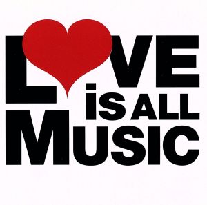 LOVE is ALL MUSIC～Indies LOVE Songs～ Vol.3