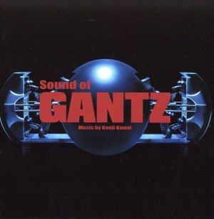 Sound of GANTZ