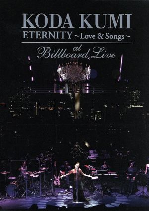 KODA KUMI “ETERNITY～Love&Songs～