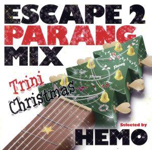 ESCAPE 2 PARANG MIX -Trini Chistmas-