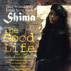 The Good Life～Jazz Standards From New York