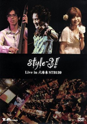 style-3！ Live in STB139