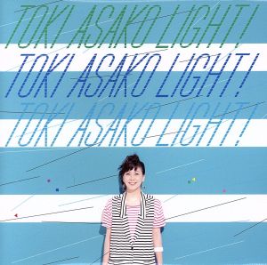 TOKI ASAKO“LIGHT！