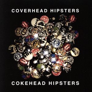 COVERHEAD HIPSTERS