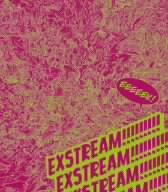 EXSTREAM!!!!!!!!!