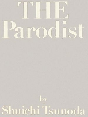 THE Parodist