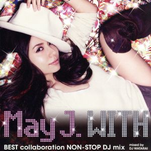 WITH～BEST collaboration NON-STOP DJ mix～mixed by DJ WATARAI