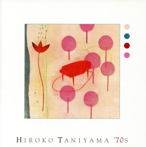 HIROKO TANIYAMA'70s