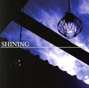 Shining