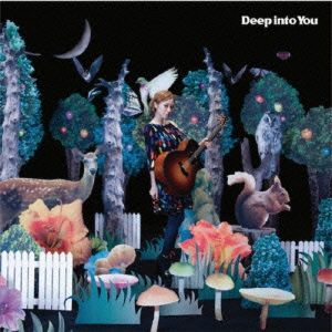 Deep into You(初回限定盤)(DVD付)