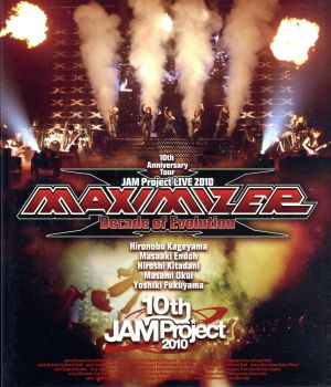 JAM Project LIVE 2010 MAXIMIZER～Decade of Evolution～LIVE BD(Blu-ray Disc)