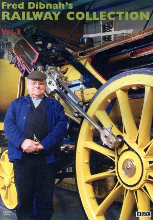フレッド・ディブナー博士とたどるイギリスの美しい蒸気機関車 Vol.3 -英国保存鉄道の現場-