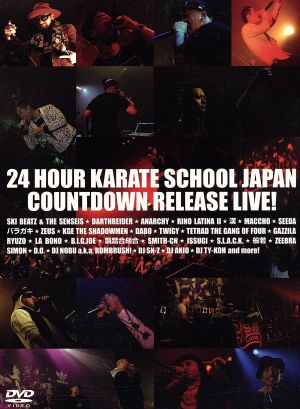 24 HOUR KARATE SCHOOL JAPAN COUNTDOWN RELEASE LIVE！